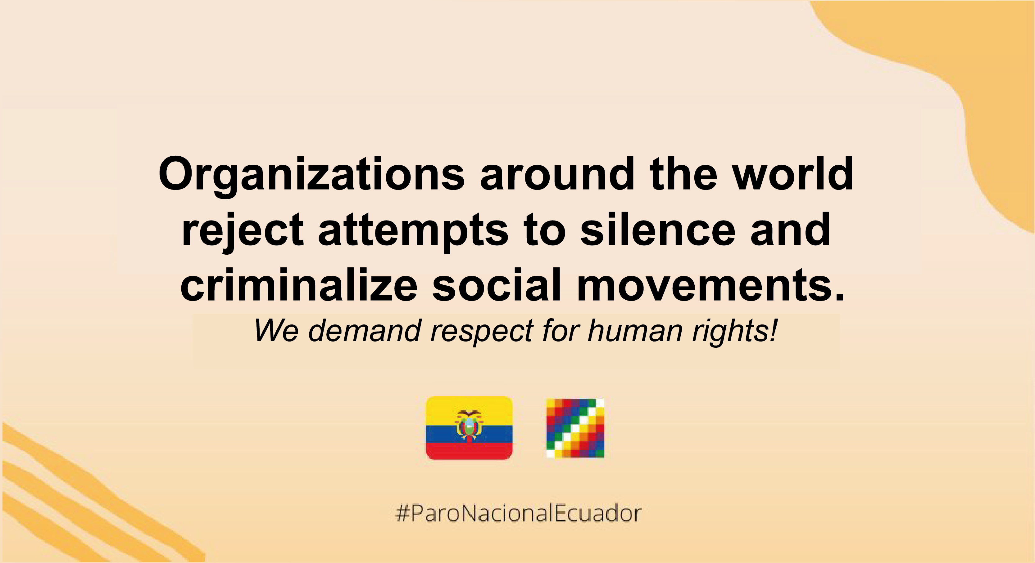 Civil society organizations reject attempts to silence and criminalize social movements in the context of protests in Ecuador and demand that Human Rights are respected